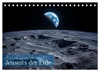 Kosmische Landschaften - Jenseits der Erde (Tischkalender 2027...