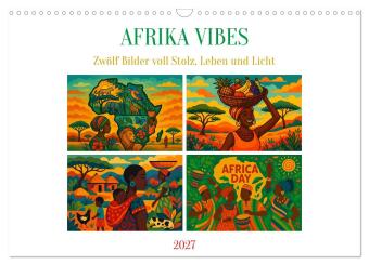 AFRIKA VIBES - Zwölf Bilder voll Stolz, Leben und Licht (Wand...