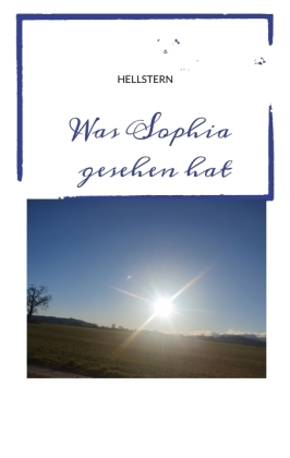 Was Sophia gesehen hat