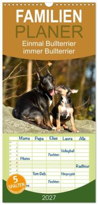 Familienplaner 2027 - Einmal Bullterrier - immer Bullterrier m...