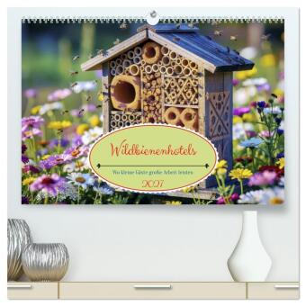 Wildbienenhotels (hochwertiger Premium Wandkalender 2027 DIN A...