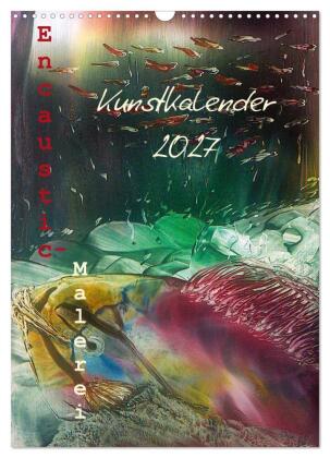 Encaustic-Malerei Kunstkalender 2027 (Wandkalender 2027 DIN A3...