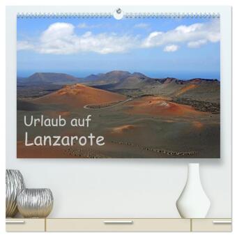 Urlaub auf Lanzarote (hochwertiger Premium Wandkalender 2027 D...