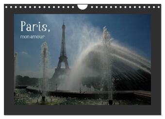 Paris, mon amour (Wandkalender 2027 DIN A4 quer), CALVENDO Mon...