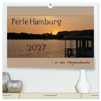 Perle Hamburg (hochwertiger Premium Wandkalender 2027 DIN A2 q...