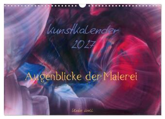 Kunstkalender 2027 - Augenblicke der Malerei (Wandkalender 202...