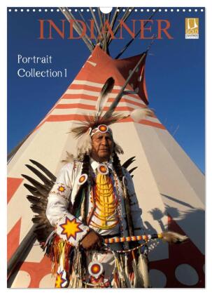 Indianer, Portrait Collection 1 (Wandkalender 2027 DIN A3 hoch...