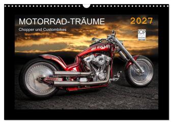Motorrad-Träume - Chopper und Custombikes (Wandkalender 2027 ...