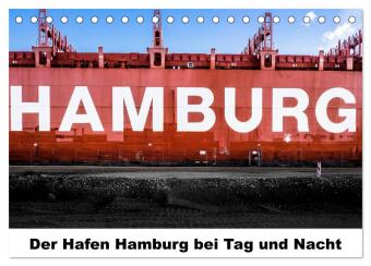 Der Hafen Hamburg bei Tag und Nacht (Tischkalender 2027 DIN A5...