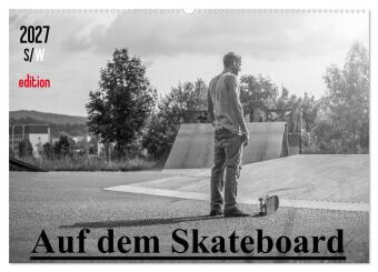 Auf dem Skateboard (Wandkalender 2027 DIN A2 quer), CALVENDO M...