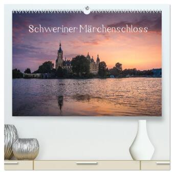 Schweriner Märchenschloss (hochwertiger Premium Wandkalender ...
