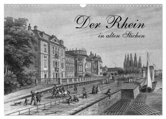 Der Rhein in alten Stichen (Wandkalender 2027 DIN A3 quer), CA...