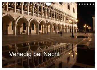 Venedig bei Nacht (Wandkalender 2027 DIN A4 quer), CALVENDO Mo...