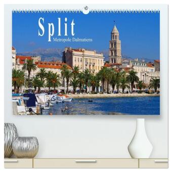Split Metropole Dalmatiens (hochwertiger Premium Wandkalender ...