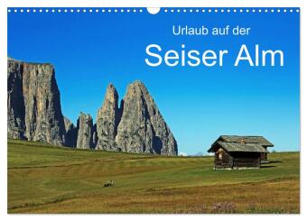 Urlaub auf der Seiser Alm (Wandkalender 2027 DIN A3 quer), CAL...