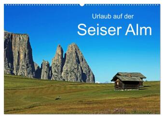 Urlaub auf der Seiser Alm (Wandkalender 2027 DIN A2 quer), CAL...
