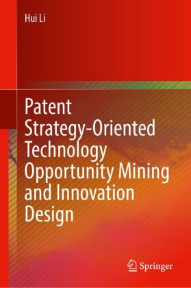 Patent Strategy-Oriented Technology Opportunity Mining and Inn...