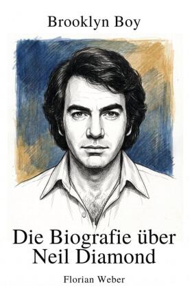 Die Biografie über Neil Diamond