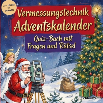 Vermessungstechnik-Adventskalender: Quiz-Buch mit Fragen und R...