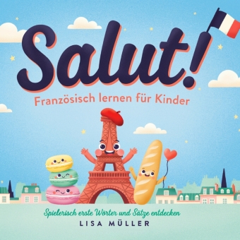 Salut! - Französisch lernen für Kinder Spielerisch erste Wö...