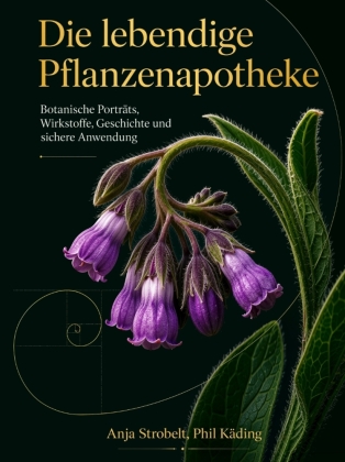 Die lebendige Pflanzenapotheke