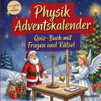 Physik-Adventskalender: Quiz-Buch mit Fragen und Rätsel