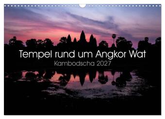 Tempel rund um Angkor Wat (Wandkalender 2027 DIN A3 quer), CAL...