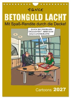 Betongold lacht - Cartoons (Wandkalender 2027 DIN A4 hoch), CA...