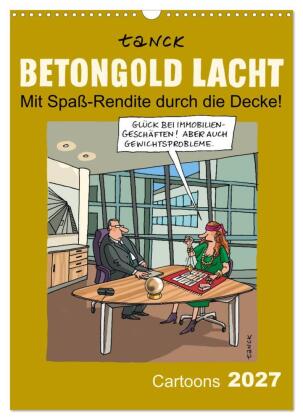 Betongold lacht - Cartoons (Wandkalender 2027 DIN A3 hoch), CA...