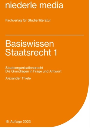 Basiswissen Staatsrecht 1 - 2023. Bd.1