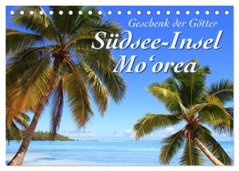 Südsee-Insel Mo'orea (Tischkalender 2027 DIN A5 quer), C...