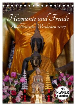 Harmonie und Freude Buddhistische Weisheiten 2027 (Tischkalend...