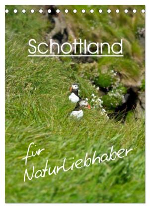 Schottland für Naturliebhaber (Tischkalender 2027 DIN A5 hoch...