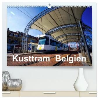 Kusttram Belgien (hochwertiger Premium Wandkalender 2027 DIN A...