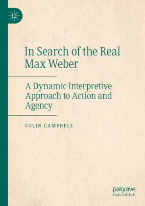 In Search of the Real Max Weber