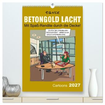 Betongold lacht - Cartoons (hochwertiger Premium Wandkalender ...