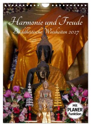 Harmonie und Freude Buddhistische Weisheiten 2027 (Wandkalende...