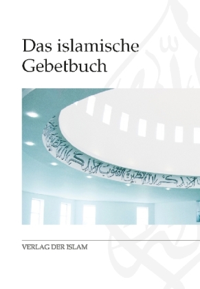 Das Islamische Gebetbuch