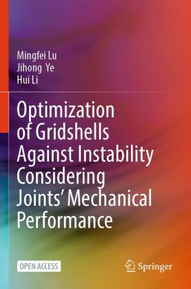 Optimization of Gridshells Against Instability Considering Joi...