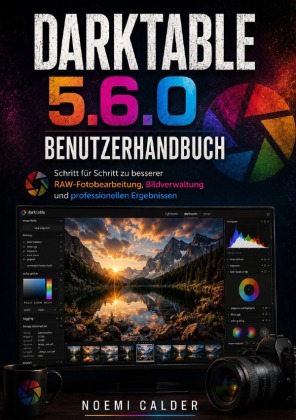 Darktable 5.6.0 Benutzerhandbuch