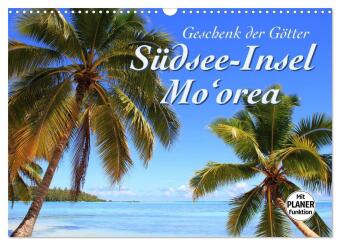 Südsee-Insel Mo'orea (Wandkalender 2027 DIN A3 quer), CA...