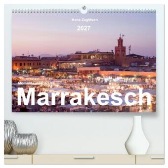 Marrakesch - Momente einer Reise (hochwertiger Premium Wandkal...