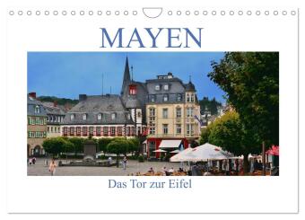 Mayen - Das Tor zur Eifel (Wandkalender 2027 DIN A4 quer), CAL...