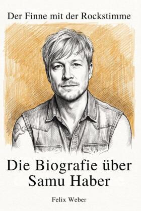 Die Biografie über Samu Haber