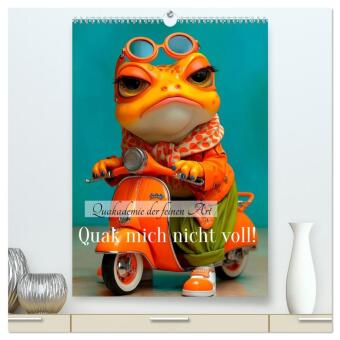 Quak mich nicht voll! (hochwertiger Premium Wandkalender 2027 ...