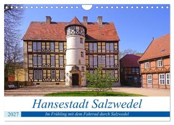 Hansestadt Salzwedel (Wandkalender 2027 DIN A4 quer), CALVENDO...