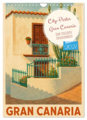 City Poster Gran Canaria (Wandkalender 2027 DIN A4 hoch), CALV...
