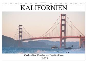 Kalifornien - wunderschöne Westküste (Wandkalender 2027 DIN ...