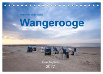 Wangerooge - Momente einer Reise (Tischkalender 2027 DIN A5 qu...