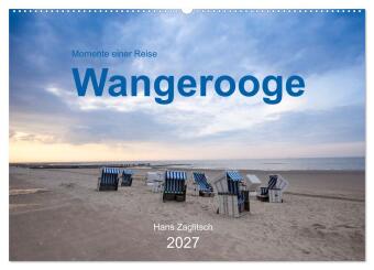 Wangerooge - Momente einer Reise (Wandkalender 2027 DIN A2 que...